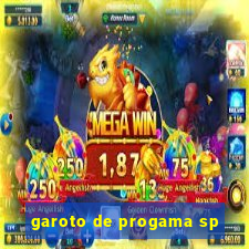 garoto de progama sp